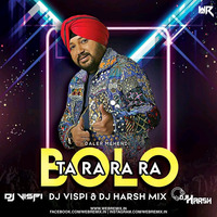 Bolo Ta Ra Ra Ra (Remix) - Daler Mehendi - DJ Vispi x Harsh by WR Records