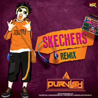 Skechers (Remix) - DJ PURVISH by WR Records