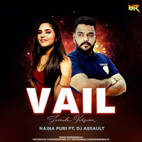 Vail (Female Version) Naina Puri Ft. DJ Assault by WR Records