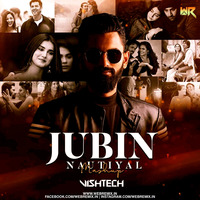 Jubin Nautiyal Mashup - DJ Vishtech by WR Records