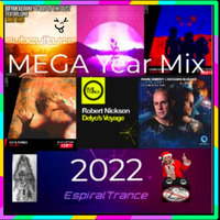 Mega Year Mix 2022 EspiralTrance by EspiralTrance