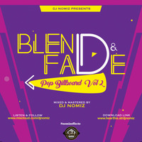 BLEND &amp; FADE - [POP BILLBOARD VOL2] - DJNOMIZ by DJ NOMIZ
