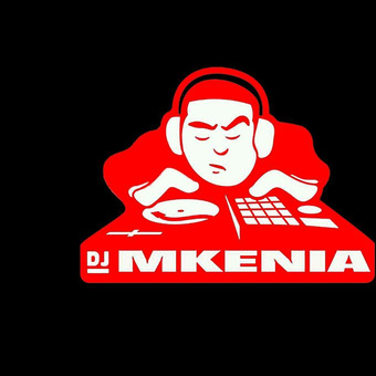 DJ MKENIA MR 254