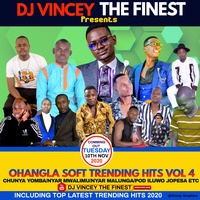DJ VINCEY OHANGLA SOFT TRENDING HITS VOL 4 by DjVincey #TheFinest