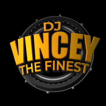 DjVincey #TheFinest
