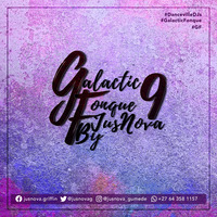 Galactic Fonque 9 - Guest Mix By Njakes Ya Solo by Jusnova Gumede