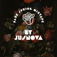Dark Spring Mixtape By JusNova by Jusnova Gumede