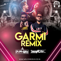 Garmi - DJ NAFIZZ x DJ PURVISH - REMIX by Welcome 2 DJs