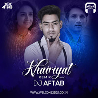 Khairiyat (Remix) - DJ Aftab by Welcome 2 DJs