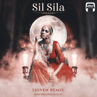 Sil Sila - Shiven Remix by Welcome 2 DJs