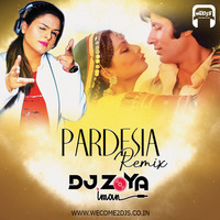 PARDESIYA - DJ ZOYA IMAN REMIX by Welcome 2 DJs