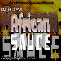 The African Sauce Mixperience[Bongo,Kenyan,Naija,AfroBeats] #QuarantineEdition by Dj Novaa Kenya