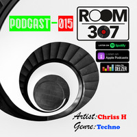 Room 307 - Podcast - 015 - Chriss H (Kompressor) - Techno - 30.01.2020 by Room 307 Various Artists Podcast