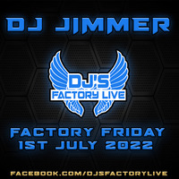 Jimmer - Factory Friday 1st July 2022 by James McAllister