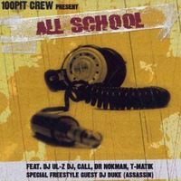 All school 1 By 100 Pit Crew (Dj Call/T-Matik/Dr Nokman/Dj Ul'Z) by Ptr&Stvn
