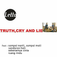 01 Truth, Cry And Lie by deni achmad zoel