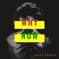 Navy Kenzo - Why Now by dj shonx