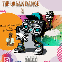 URBAN DANCE 2 THE MIXTAPE by DjDace_Eluno