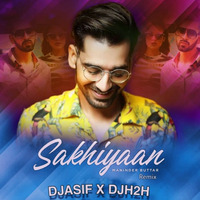 Sakhiyaan Club Mix DJ H2H x DJ ASIF by Harsh gudhka