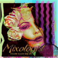Mixologist by Gillian Allen