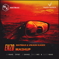 Enzo Mashup - Matmax &amp; Vikash Kaser by DJ Matmax