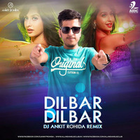 Dilbar Dilbar - Dj Ankit Rohida remix by Dj Ankit Rohida