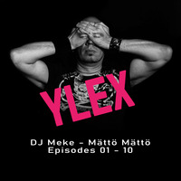 DJ Meke - Mättö Mättö (Episodes 01 - 10) by DJ Meke