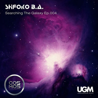 ShiЯoko B.A.-Searching The Galaxy Ep.004 [Oct 2018 cosmosradio.de] by ShiЯoko B.A.