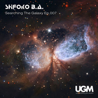 ShiЯoko B.A.-Searching The Galaxy Ep.007 Pt-1 [Nov 2018 vk.com/ugmclub] by ShiЯoko B.A.