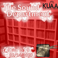 Show 19 - The Love Show || KUAAFM.ORG - Valentine's Day Dedications || KUAA 99.9FM || SLC,UT by The Sound Department - hosted by Gimme2