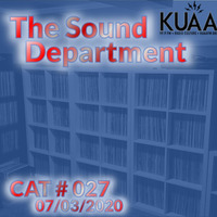 Show 27 || KUAAFM.ORG || KUAA 99.9FM || SLC,UT by The Sound Department - hosted by Gimme2