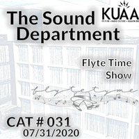 Show 31 - Flyte Time Show || KUAAFM.ORG || KUAA 99.9FM || SLC,UT by The Sound Department - hosted by Gimme2