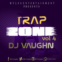 trap zone vol 4 (1) by Dj vaughn