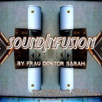 soundInfusion by Frau Doktor Sarah - 2020/01 by Frau Doktor Sarah