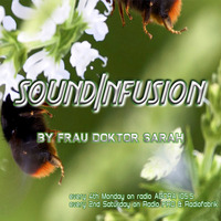 soundInfusion by Frau Doktor Sarah - 2020/04 by Frau Doktor Sarah