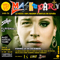 MashuParty #45 - DJ Surda &amp; Playskull DJ (MashCat Team) - PopBar Razzmatazz (2015/12/25) by MashCat