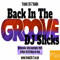 01 TRONIC RADIO  BACK IN THE GROOVE...30.09.2020.. DISCO ..POP by DJslicks