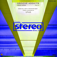 Groove Addicts Radio Show By Jj.Funk P06 T07 Jj. Funk (G.A. LIVE Stereo Music Club) by Groove Addicts Radio Show Temporada 07 By Jj Funk