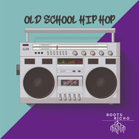 OLD SCHOOL HIPHOP MIX by Roots Richo by Roots Richo