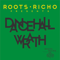 Dancehall Wrath by Roots Richo by Roots Richo