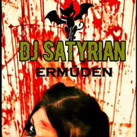 Ermuden by DJ SATYRIAN