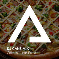 DJCakeMix – Cake Is Lunar Pizza by DJCakeMix