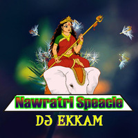 Bhor  Bhai Din Chad Gaya Meri Ambe Dj Ekkam by DJ Ekkam