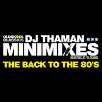 Back To The 80s MiniMix (The Jack) - Dj ThaMan by OldSkool Classics