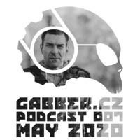 Gabber.cz Podcast 007 (May 2020) - MOONRISE by Gabber.cz