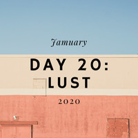 Day 20 - Lust by Acerbic Inq