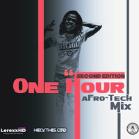 OneHourOf AfroTech Vol 2 By LerexxHD (2nd Edition) by Lerexx HD