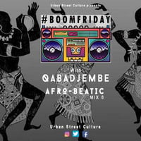 QabaDjembe #lockdown Afrobitic Mix 6 by #BoomFriday