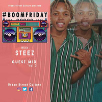 BoomFriday vol3 guest mix by Steez by #BoomFriday