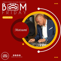 BOOMFRIDAY SHOW #070 MIX BY MOTSUMI by #BoomFriday